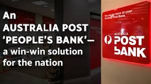 Peoples bank is a true community bank. An Australia Post People S Bank A Win Win Solution For The Nation