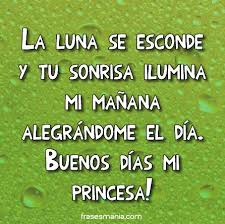 Frases De Buenos Dias Frasesmania Buenos Dia Princesa Frases De Buenos Dias Frases Religiosas
