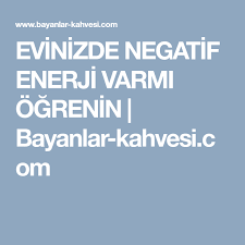 Evinizde Negatif Enerji Varmi Ogrenin Evler Ev Iyilestirmeleri Ve Bulutlar
