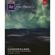 After Effects Cc 2019 Classroom In A Book Broche Adobe Creative Team Achat Livre Fnac