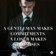 Gentleman Quotes Gentleman Quotes Motivational Qoutes How To Be Likeable