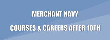 merchant navy after 10th courses careers eligibility