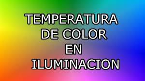 Maybe you would like to learn more about one of these? Temperatura De Color En Iluminacion Youtube