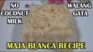 Walang Gata Maja Blanca Recipe No Coconut Milk Maja Blanca Recipe Ma Cooking Recipes Recipes Milk Recipes