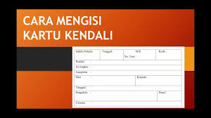Diisi unit pengolah yang dituju : Cara Mengisi Kartu Kendali Youtube