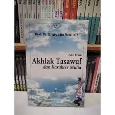 Untuk bahan kuliah akhlak tasawuf uin sunan kalijaga yogyakarta daftar isi bab 1. Akhlak Tasawuf Dan Karakter Mulia Prof Dr H Abuddin Nata Rajawali Shopee Indonesia
