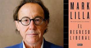 Mark Lilla, autor de El regreso liberal: “La regla número uno es no  intensificar estas fuerzas centrífugas que están separando a las personas” 