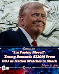 Since taking office, Trump has abused his power and avoided accountability  to enrich himself and his wallet. He now wants the DOJ to pay him $230  MILLION of YOUR taxpayer dollars as "