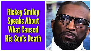 Rickey Smiley Speaks About What Caused His Son's Death