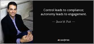 A quote can be a single line from one character or a memorable dialog between several characters. Daniel H Pink Quote Control Leads To Compliance Autonomy Leads To Engagement