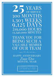 Prior to the 1930's other year markers were celebrated to include the 1st anniversary, 5th, 10th and so forth. Happy 25th Work Anniversary Add A Frame And This Is The Perfect Gift To Show A Co Work Anniversary Work Anniversary Quotes Anniversary Quotes For Boyfriend