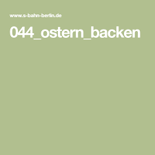 Aktuelle Informationen Zu Den Servicestellen Ostern Backen Berlin S Bahn Bahn Berlin