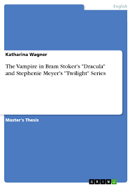 I don't really read the books series or have the full amount of time to read them. The Vampire In Bram Stoker S Dracula And Stephenie Meyer S Grin