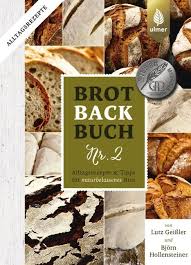 Brotbackbuch Nr 2 Alltagsrezepte Und Tipps Fur Naturbelassenes Brot Brot Backen Sauerteigbrot Selber Backen Brot