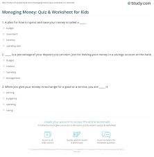 Money is an essential aspect of life that we can't take for granted in the society we live in today. Managing Money Quiz Worksheet For Kids Study Com