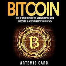 You should watch out for ripple and learn more. Amazon Com Bitcoin The Beginners Guide To Making Money With Bitcoin Blockchain Cryptocurrency The Future Of Money Audible Audio Edition Artemis Caro Dan Mellins Cohen Artemis Caro Audible Audiobooks