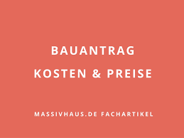 Die baugenehmigung verursacht kosten, die sie vorher ausrechnen sollten. Bauantrag Kosten Preise Das Sollten Sie Kalkulieren