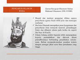 Kejayaan besar tamadun islam di india ialah dengan penubuhan beberapa buah kerajaan islam. Slide Pengaruh Islam Dalam Tamadun India