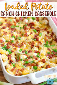 Loaded Potato Ranch Chicken Casserole Recipe Chicken Recipes Casserole Chicken Casserole Dinners Easy Casserole Recipes