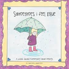 Sometimes I Feel Blue A Book About Expressing Your Feelings Smith Margi 9781477212684 Books Amazon