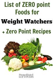 What foods have zero smartpoints on weight watchers program 2019? Weight Watchers Zero Point Foods