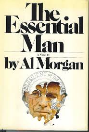 The Essential Man: A Novel: Al Morgan: 9780671169732: Amazon.com: Books