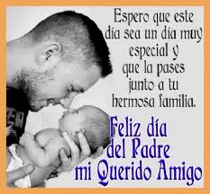 Eres mi hermano y no de los seres mas especiales en la vida tarjetas y mensajes de cumpleaños para un amigo. Frases Para Un Amigo En El Dia Del Padre Frases Hoy