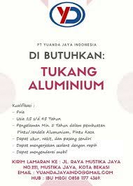 Tersedia loker untuk berbagai kalangan dari lulusan sma, smk, . Lowongan Kerja Tukang Aluminium Pt Yuanda Jaya Indonesia Bekasi Lokerindonesia Com