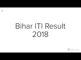 Bihar Iti Result 2018 Download Result Has Announced The Result For Iti Examination Which Was Held On May 27th 2018 Candidates Who A Youtube Bihar Candidate