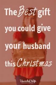 Make her the happiest woman alive with a christmas gift she'll never forget. The Best Gift A Wife Can Give Her Husband