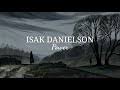 Hala sana bakıp istediğin şöyle bir baktım. Isak Danielson Power Mp3