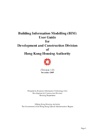 Maybe you would like to learn more about one of these? Pdf Building Information Modelling Bim User Guide For Development And Construction Division Of Hong Kong Housing Authority Praveen 0220 Academia Edu