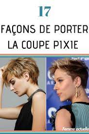 Coupe Courte 20 Facons De Porter La Coupe Pixie Coupe De Cheveux Coupe Pixie Les Coupes
