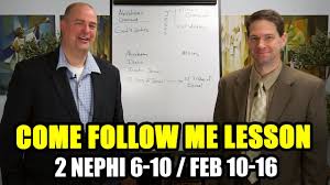 Come Follow Me Insights Into 2 Nephi 6 10 Feb 10 16 In 2020 Lds Youth Sunday School Nephi Scripture Study