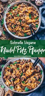 Pasta Mit Pilzen Nudel Pilz Pfanne In 2021 Leckere Vegetarische Rezepte Gesunde Vegane Rezepte Leckere Vegane Rezepte
