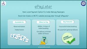 Next Level Ticket Payment Option Epaylater Option Available For Reserved And Tatkal Tickets Allows Passengers To Pay Su Passengers Book Booking Train Tickets