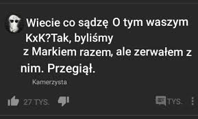 See more ideas about youtuberzy, memy, lord. Kxk Kamerzysta I Kruszwil Samequizy