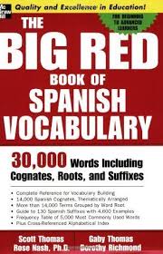 The Big Red Book Of Spanish Vocabulary 30 000 Words Including Cognates Roots And Suffixes Big Book With Images Spanish Vocabulary Cognates Learning Spanish Vocabulary