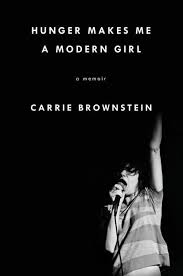 Book Review Hunger Makes Me A Modern Girl By Carrie Brownstein The Boston Globe Feminist Books Carrie Brownstein Fallen Book
