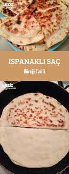Ispanakli Sac Boregi Tarifi Leziz Yemeklerim Yemek Tarifi Leziz Yemek Yemek Tarifleri Yemek
