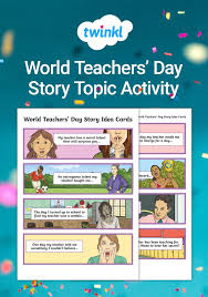 World Teachers Day Story Topic Activity World Teachers Teachers Day Creative Narrative