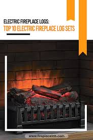 electric fireplace logs top 10 electric fireplace log sets electric fireplace logs fireplace logs electric fireplace