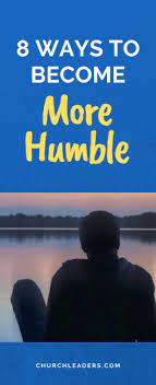 8 Ways To Become More Humble