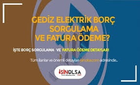 Gediz elektrik fatura ödeme, i̇zmir ve manisa illerine hizmet veren gediz elektrik borç sorgulama ve fatura ödeme işlemlerini online fatura ile güvenli bir şekilde yapabilirsiniz. Gediz Elektrik Borc Sorgulama