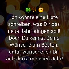 Ich Konnte Eine Liste Schreiben Was Dir Das Neue Jahr Bringen Soll Doch Du Kennst Deine W In 2020 Silvester Spruche Lustig Spruche Neues Jahr Neujahrswunsche Spruche