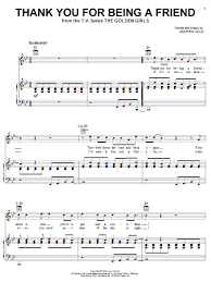 Ever dependable, they are smart, playful and gentle with children. Andrew Gold Thank You For Being A Friend Theme From The Golden Girls Sheet Music Pdf Notes Chords Film Tv Score Piano Solo Download Printable Sku 32345