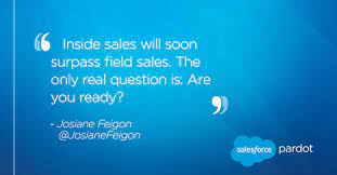 Inside Sales Will Soon Surpass Field Sales The Question Is Are You Ready Sales Business Quote This Or That Questions Mantras Quotes