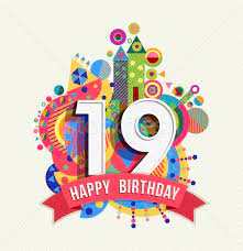 E ziua ta de nastere, inca o floare adaugi in buchetul vietii tale. Happy Birthday 19 Year Greeting Card Poster Color Vector Illustration C Cienpies 6659458 Stockfresh