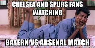 Arsenal participe au championnat d'angleterre de football depuis 1919 dont il a remporté treize. Chelsea And Spurs Fans Watching Bayern Vs Arsenal Match Amilaaas Meme Generator
