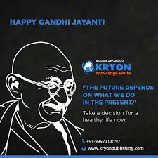 Happy Gandhijayanti Wishes To One And All From Kryonpublishing Mahatmagandhi Gandhi150 Lets Succeed Book Publishing Companies Publishing Ebook Publishing